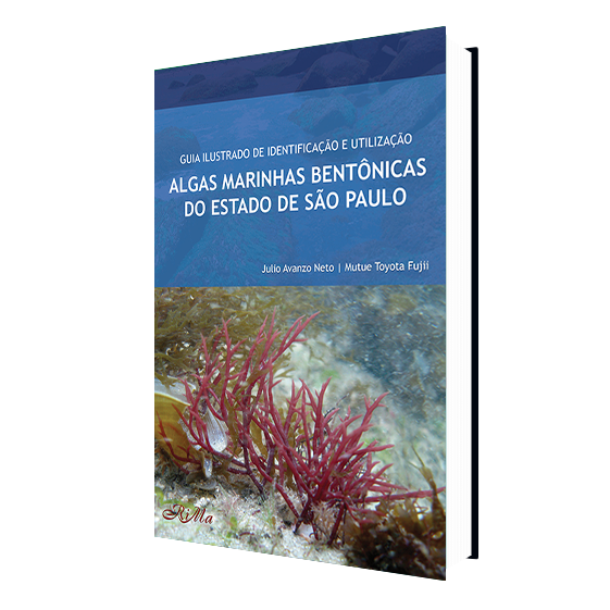 Guia Ilustrado de Identificação e Utilização de Algas Marinhas Bentônicas  do Estado de São Paulo – RiMa Editora