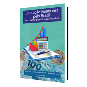 Educação Financeira pelo Brasil  – Discussões, Experiências e Desafios