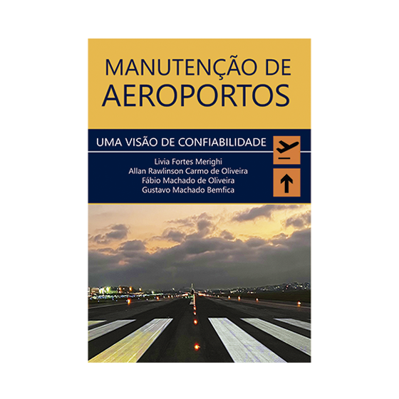 Manuten o de Aeroportos Uma Vis o de Confiabilidade RiMa Editora