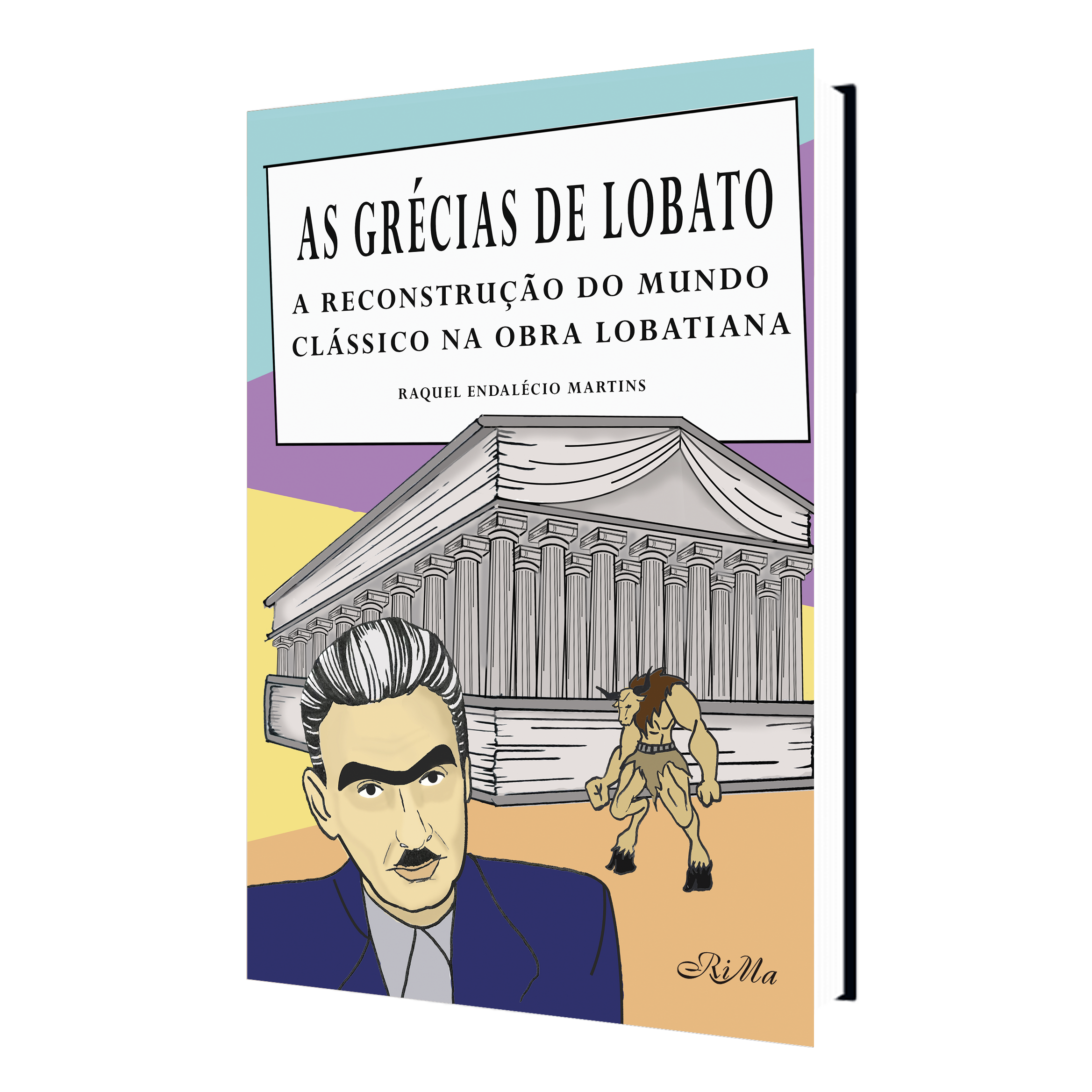As Grécias de Lobato – A Reconstrução do Mundo Clássico na Obra Lobatiana