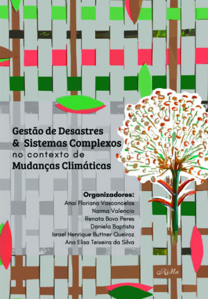 Gestão de Desastres & Sistemas Complexos no Contexto de Mudanças Climáticas