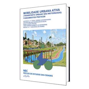 Mobilidade Urbana Ativa (Transporte Urbano Não Motorizado) – Fundamentos Práticos