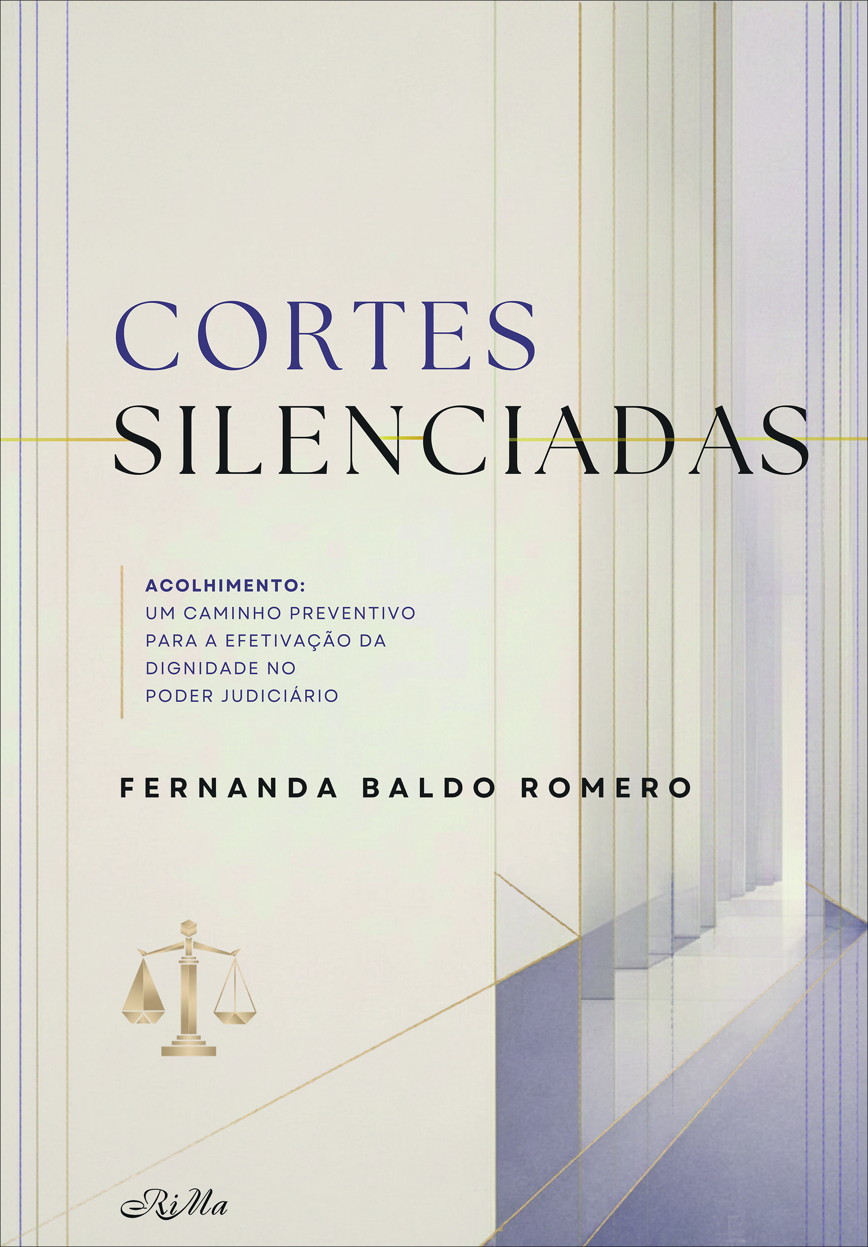 Cortes Silenciadas – Acolhimento: Um Caminho Preventivo para a Efetivação da Dignidade no Poder Judiciário - Imagem 2