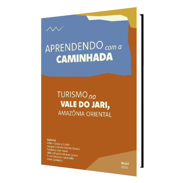 Aprendendo com a Caminhada – Turismo no Vale do Jari, Amazônia Oriental
